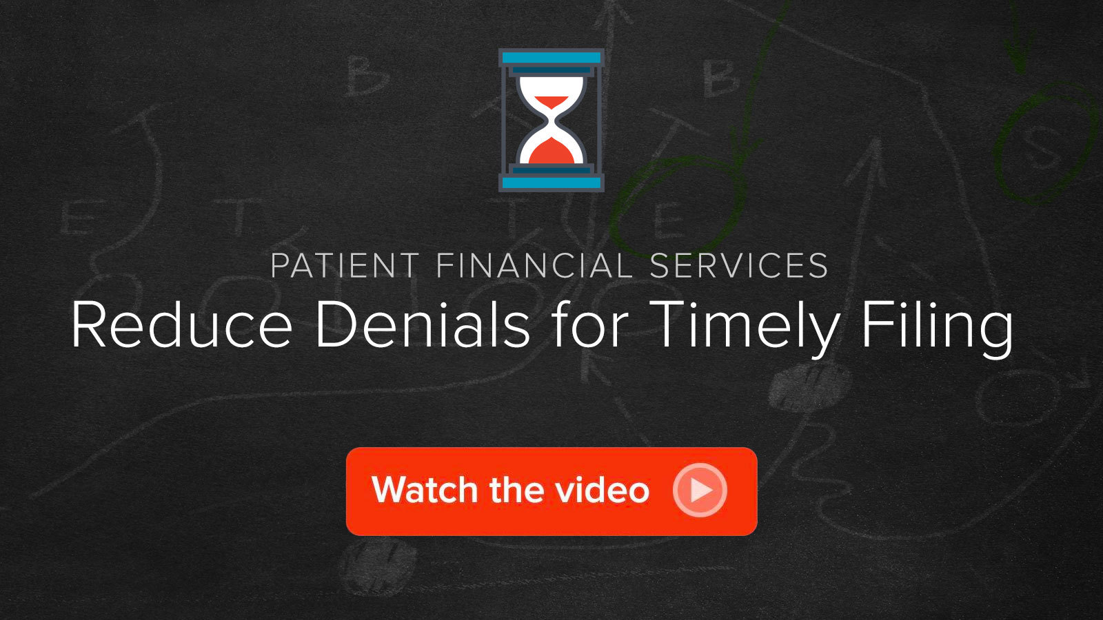 Watch the Reduce Denials for Timely Filing video